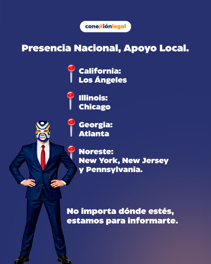 Conexión Legal post: Presencia Nacional, Apoyo Local — California, Illinois, Georgia and the Northeast